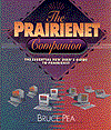 A picture of the cover of Bruce Pea's book, The Prairienet Companion